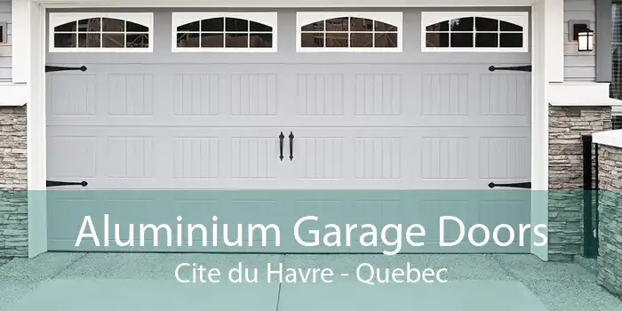 Aluminium Garage Doors Cite du Havre - Quebec