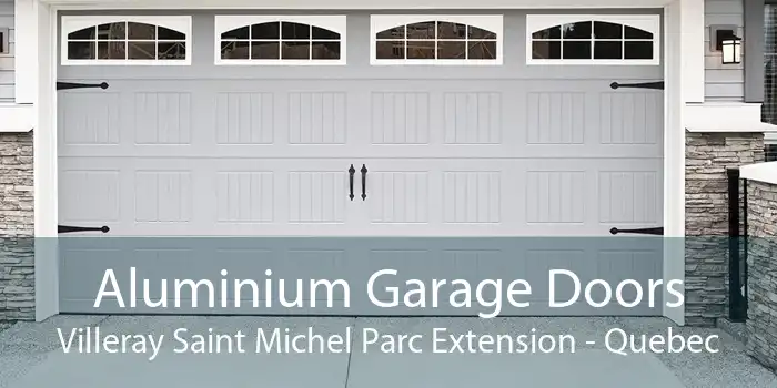 Aluminium Garage Doors Villeray Saint Michel Parc Extension - Quebec