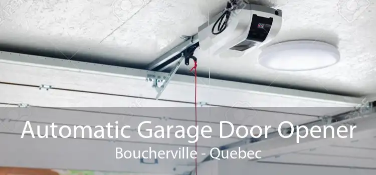 Automatic Garage Door Opener Boucherville - Quebec