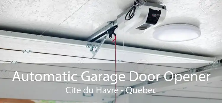 Automatic Garage Door Opener Cite du Havre - Quebec