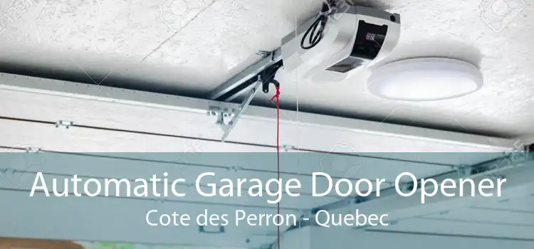 Automatic Garage Door Opener Cote des Perron - Quebec