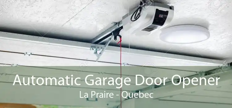 Automatic Garage Door Opener La Praire - Quebec