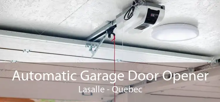 Automatic Garage Door Opener Lasalle - Quebec