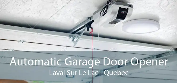 Automatic Garage Door Opener Laval Sur Le Lac - Quebec