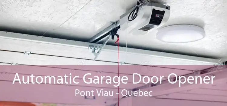 Automatic Garage Door Opener Pont Viau - Quebec