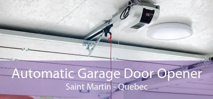 Automatic Garage Door Opener Saint Martin - Quebec