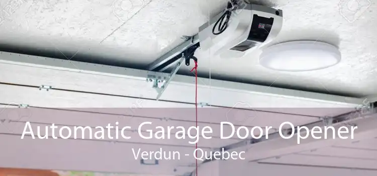 Automatic Garage Door Opener Verdun - Quebec