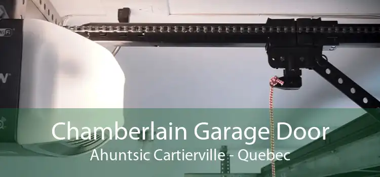 Chamberlain Garage Door Ahuntsic Cartierville - Quebec