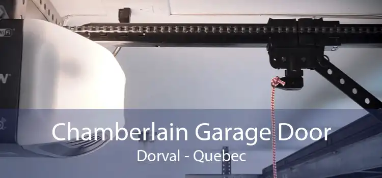 Chamberlain Garage Door Dorval - Quebec