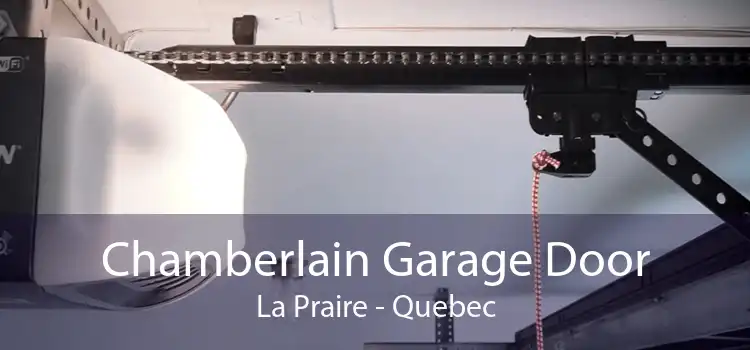 Chamberlain Garage Door La Praire - Quebec