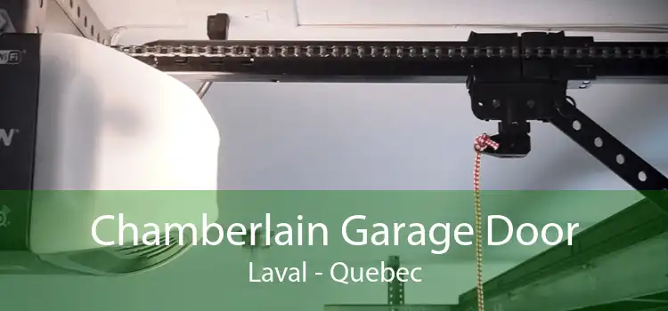 Chamberlain Garage Door Laval - Quebec