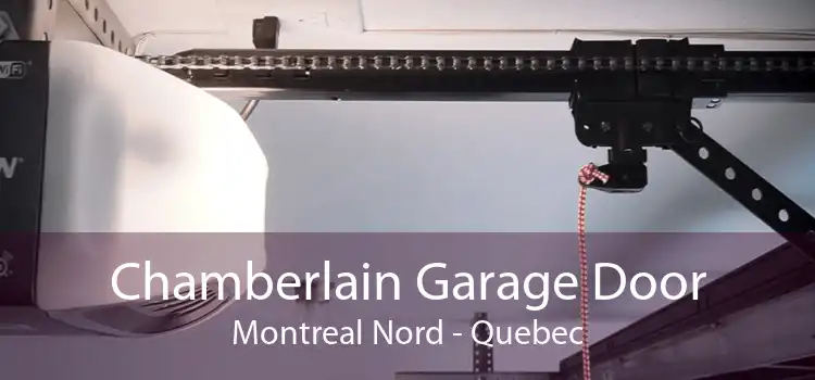 Chamberlain Garage Door Montreal Nord - Quebec