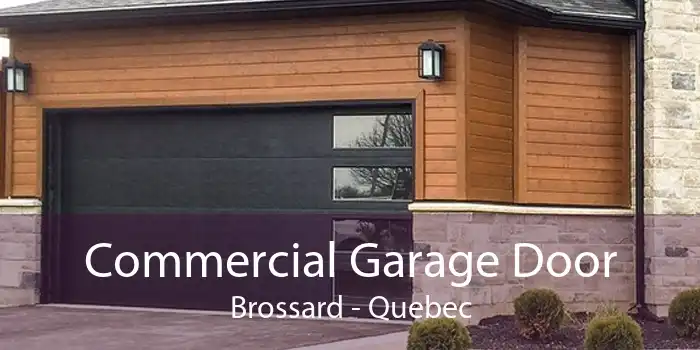 Commercial Garage Door Brossard - Quebec