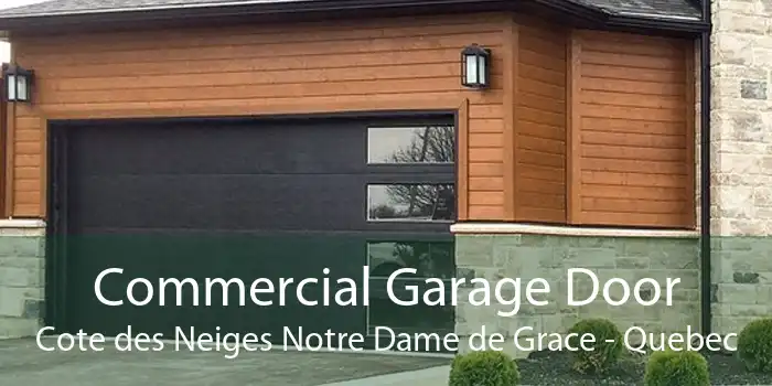 Commercial Garage Door Cote des Neiges Notre Dame de Grace - Quebec