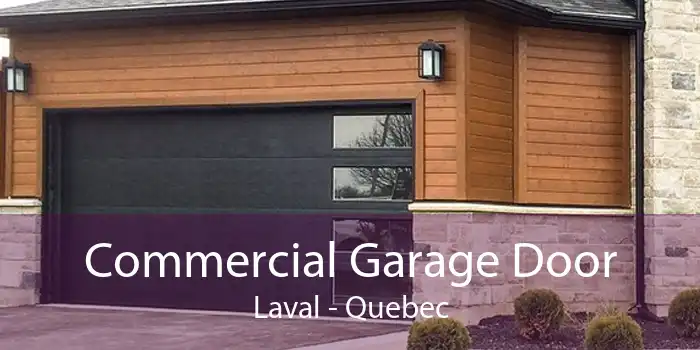 Commercial Garage Door Laval - Quebec