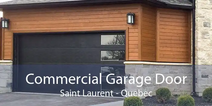 Commercial Garage Door Saint Laurent - Quebec