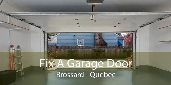 Fix A Garage Door Brossard - Quebec