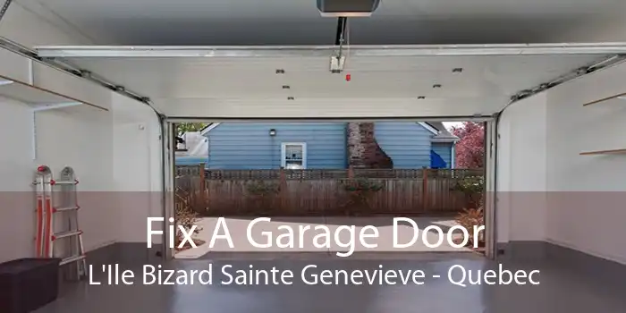 Fix A Garage Door L'Ile Bizard Sainte Genevieve - Quebec