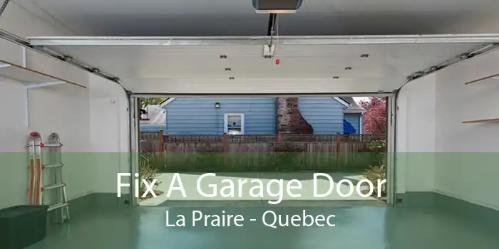 Fix A Garage Door La Praire - Quebec