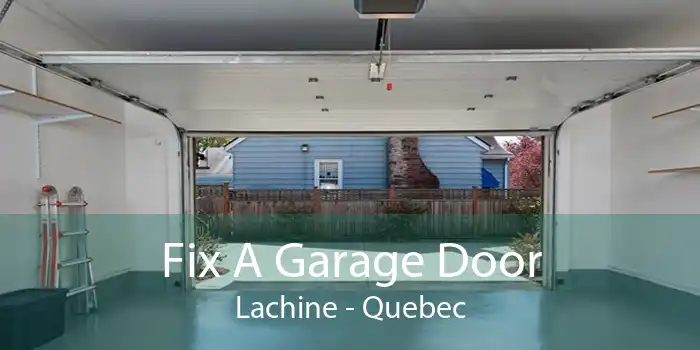 Fix A Garage Door Lachine - Quebec