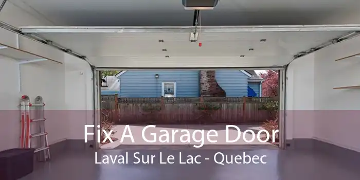 Fix A Garage Door Laval Sur Le Lac - Quebec