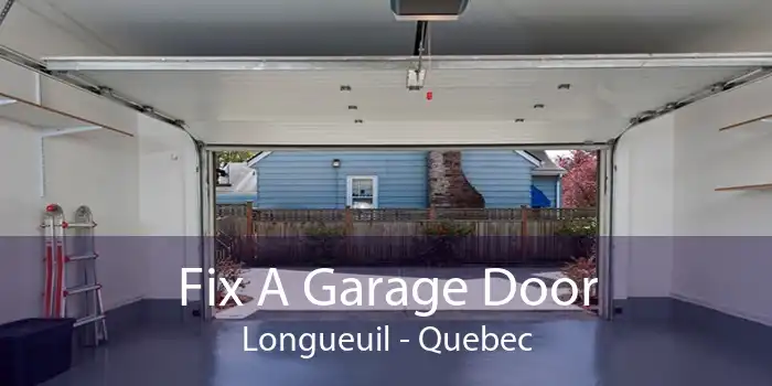 Fix A Garage Door Longueuil - Quebec