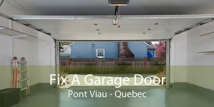 Fix A Garage Door Pont Viau - Quebec