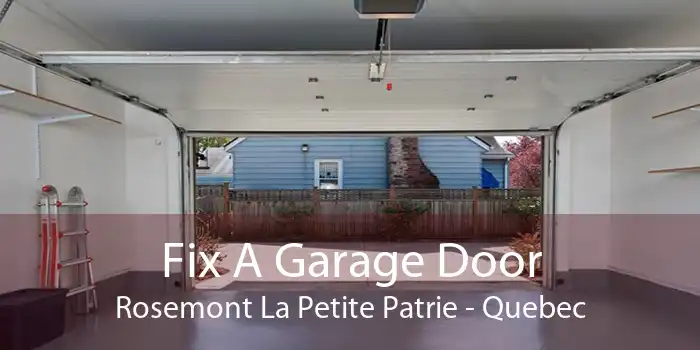 Fix A Garage Door Rosemont La Petite Patrie - Quebec