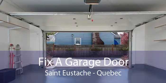 Fix A Garage Door Saint Eustache - Quebec