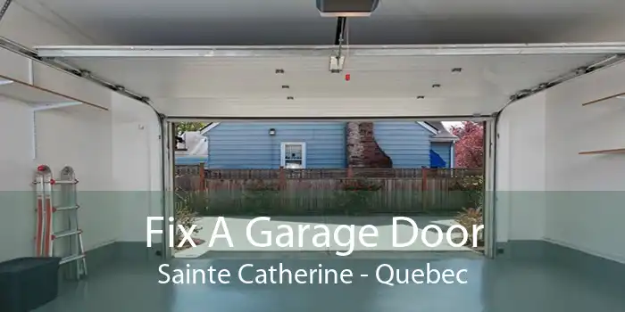 Fix A Garage Door Sainte Catherine - Quebec