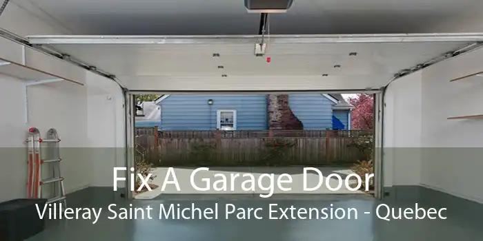 Fix A Garage Door Villeray Saint Michel Parc Extension - Quebec