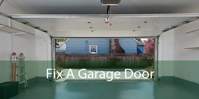 Fix A Garage Door 