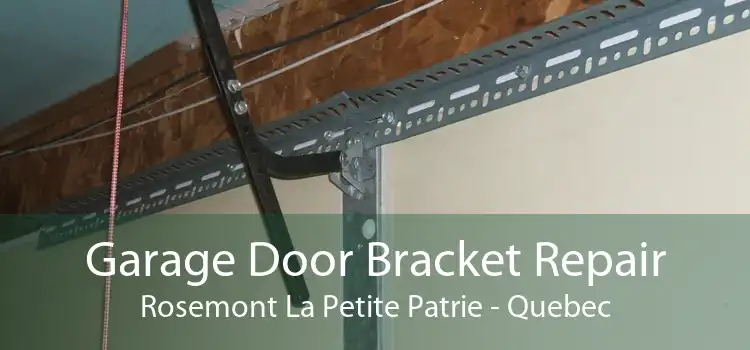 Garage Door Bracket Repair Rosemont La Petite Patrie - Quebec