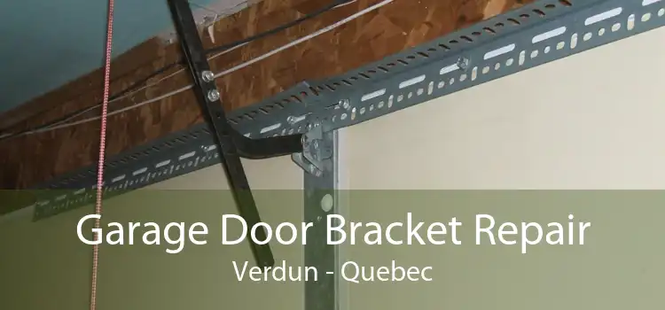 Garage Door Bracket Repair Verdun - Quebec