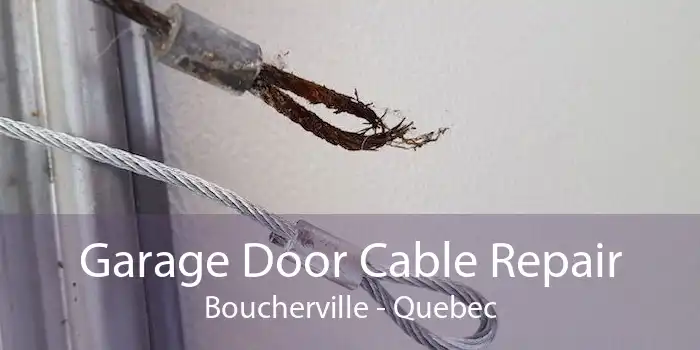 Garage Door Cable Repair Boucherville - Quebec