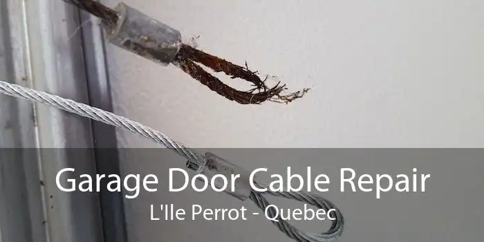 Garage Door Cable Repair L'Ile Perrot - Quebec