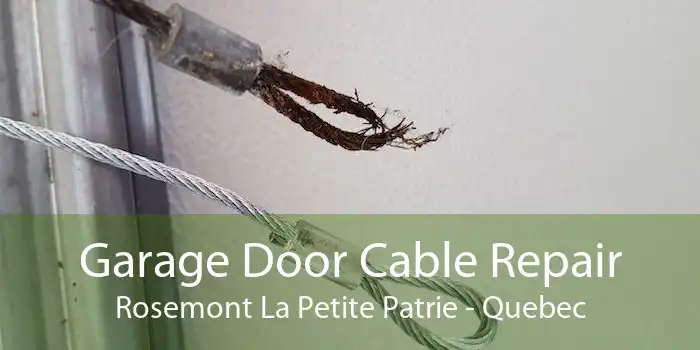 Garage Door Cable Repair Rosemont La Petite Patrie - Quebec