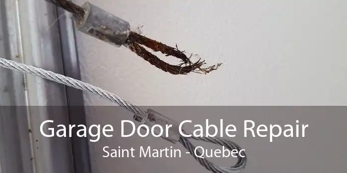 Garage Door Cable Repair Saint Martin - Quebec