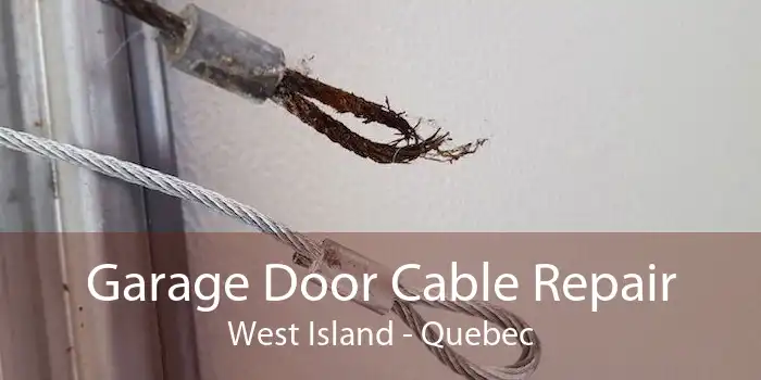 Garage Door Cable Repair West Island - Quebec