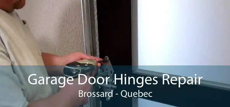 Garage Door Hinges Repair Brossard - Quebec