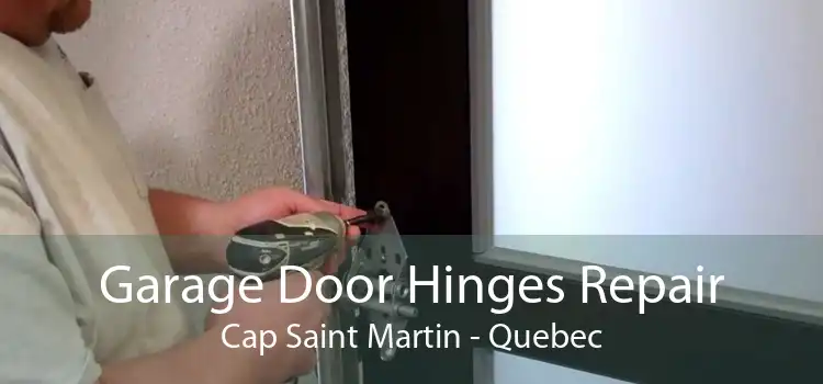 Garage Door Hinges Repair Cap Saint Martin - Quebec