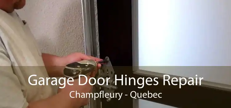 Garage Door Hinges Repair Champfleury - Quebec