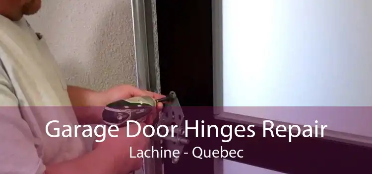 Garage Door Hinges Repair Lachine - Quebec