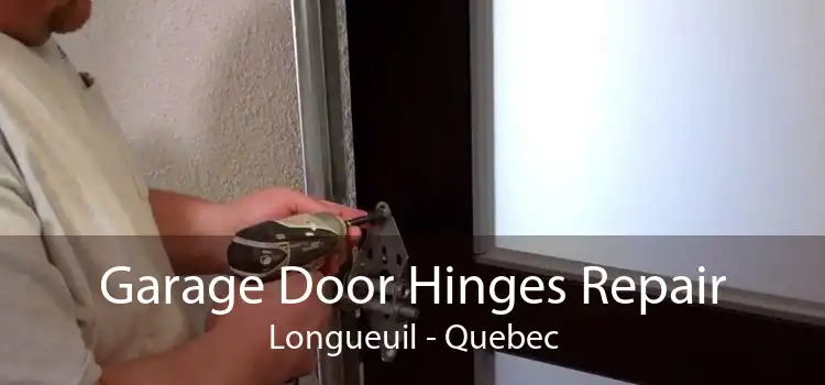 Garage Door Hinges Repair Longueuil - Quebec