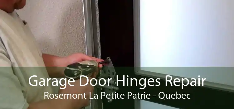 Garage Door Hinges Repair Rosemont La Petite Patrie - Quebec