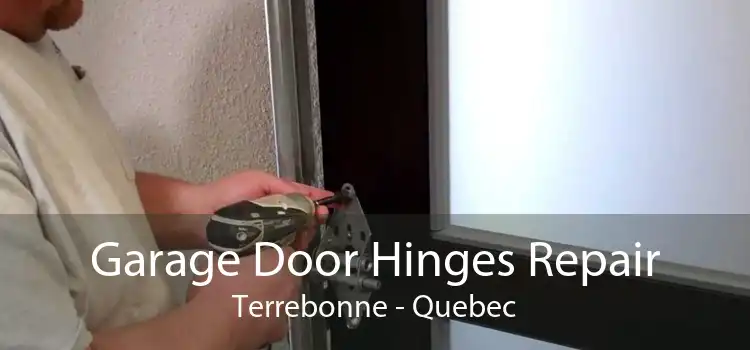 Garage Door Hinges Repair Terrebonne - Quebec