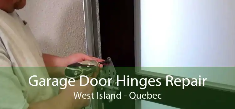 Garage Door Hinges Repair West Island - Quebec