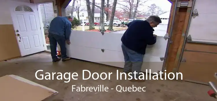 Garage Door Installation Fabreville - Quebec