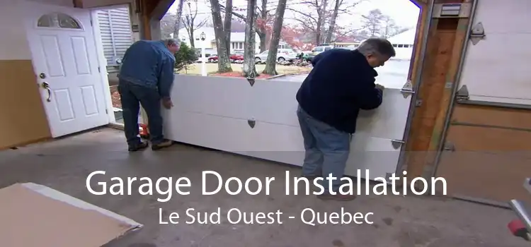 Garage Door Installation Le Sud Ouest - Quebec