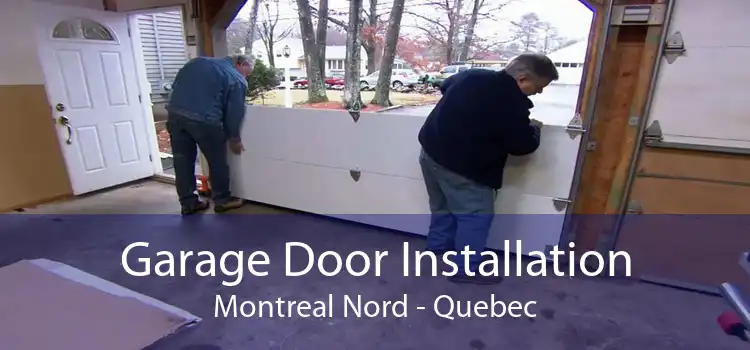 Garage Door Installation Montreal Nord - Quebec